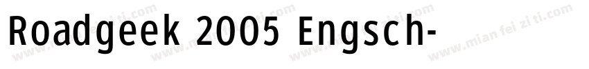 Roadgeek 2005 Engsch字体转换